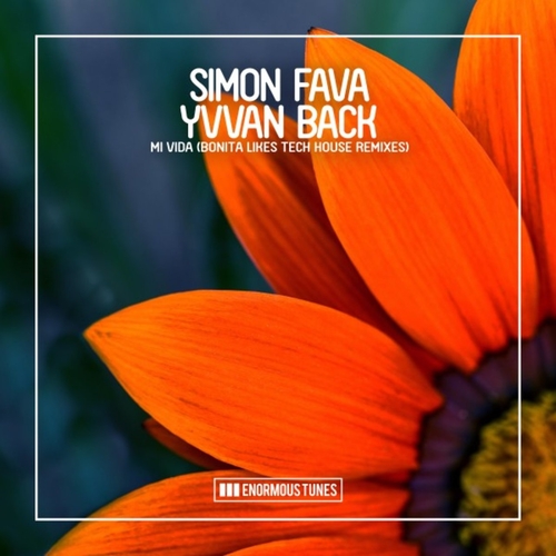 Simon Fava, Yvvan Back - Mi Vida (Bonita Likes Tech House Remixes) [ETR654RMX]